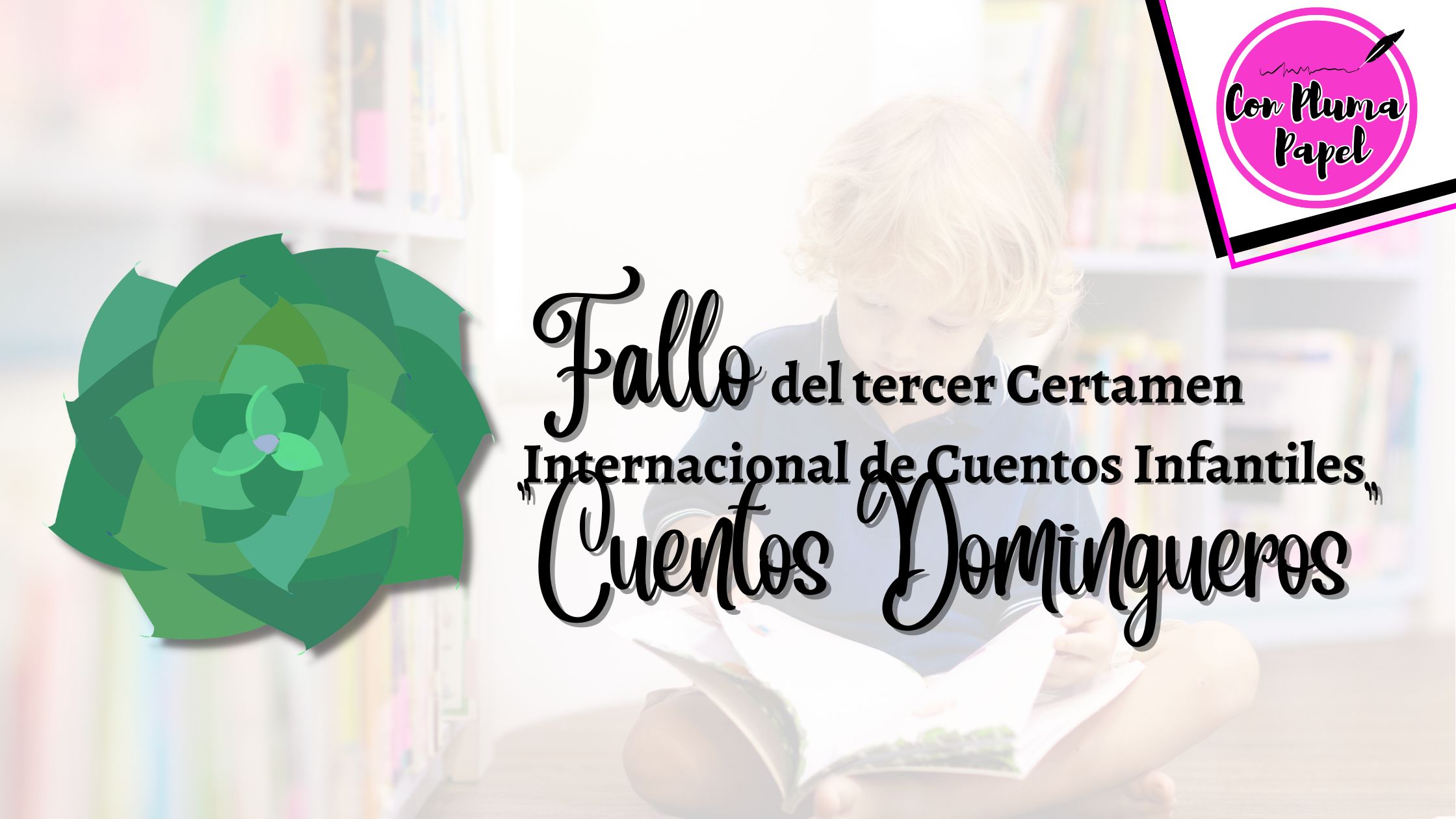Fallo del III Certamen Internacional de Literatura Infantil "Cuentos Domingueros"